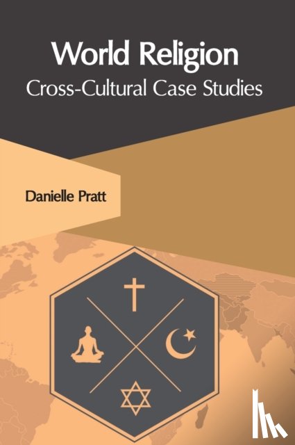 - World Religion: Cross-Cultural Case Studies