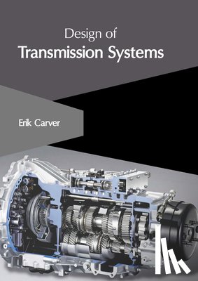 Carver, Erik - Design of Transmission Systems