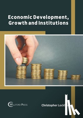 Lockhart, Christopher - Economic Development, Growth and Institutions