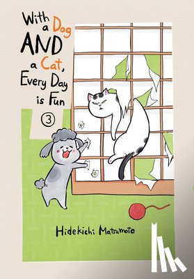 Matsumoto, Hidekichi - With a Dog AND a Cat, Every Day is Fun, Volume 3