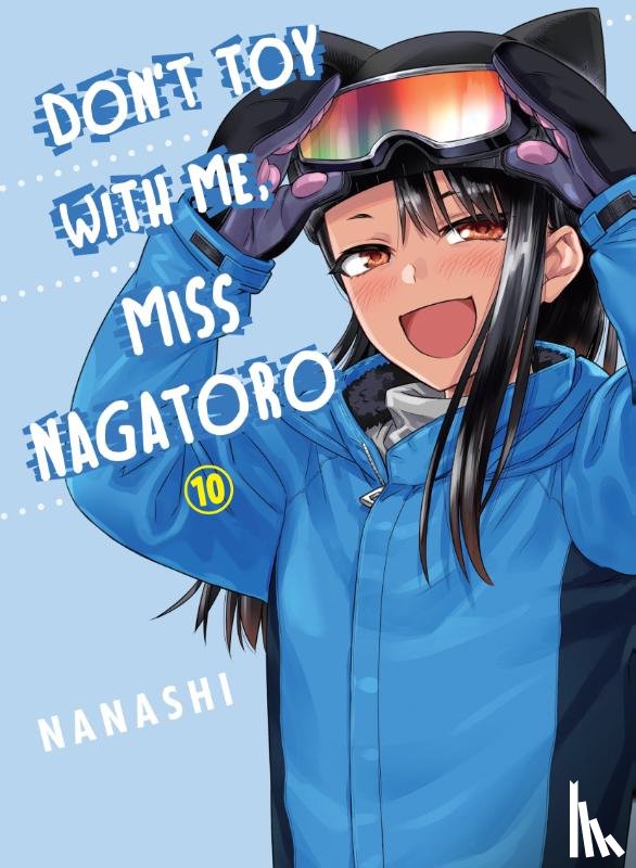 Nanashi - Don't Toy with Me, Miss Nagatoro, Volume 10