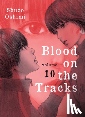 Oshimi, Shuzo - Oshimi, S: Blood on the Tracks 10