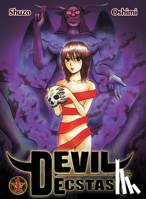 Oshimi, Shuzo - Devil Ecstasy, Volume 1