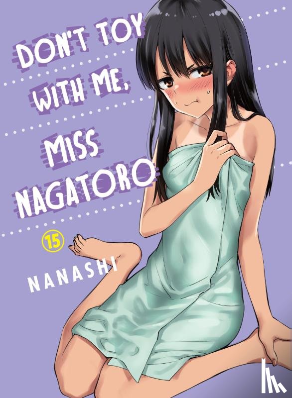 Nanashi - Don't Toy with Me, Miss Nagatoro, Volume 15