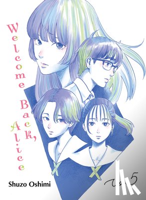 Oshimi, Shuzo - Welcome Back, Alice 5