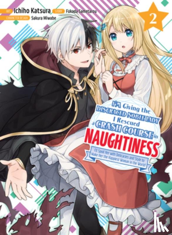 Fukada, Sametarou - I'm Giving the Disgraced Noble Lady I Rescued a Crash Course in Naughtiness 2