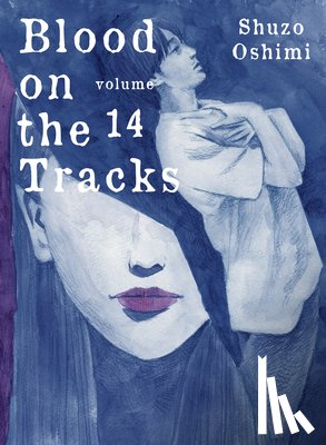 Oshimi, Shuzo - Oshimi, S: Blood on the Tracks 14