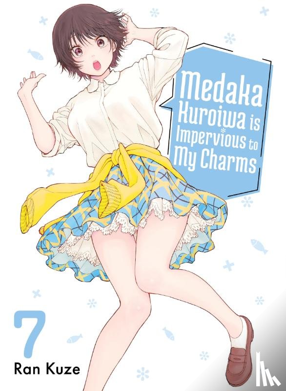 Kuze, Ran - Medaka Kuroiwa Is Impervious to My Charms 7