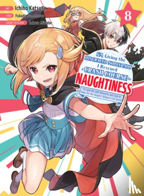 Fukada, Sametarou - I'm Giving the Disgraced Noble Lady I Rescued a Crash Course in Naughtiness 8