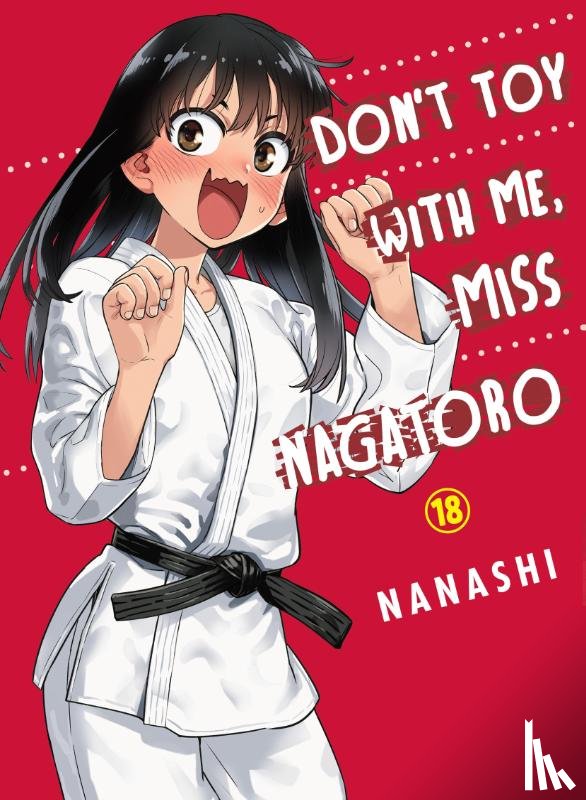Nanashi - Don't Toy with Me, Miss Nagatoro, Volume 18