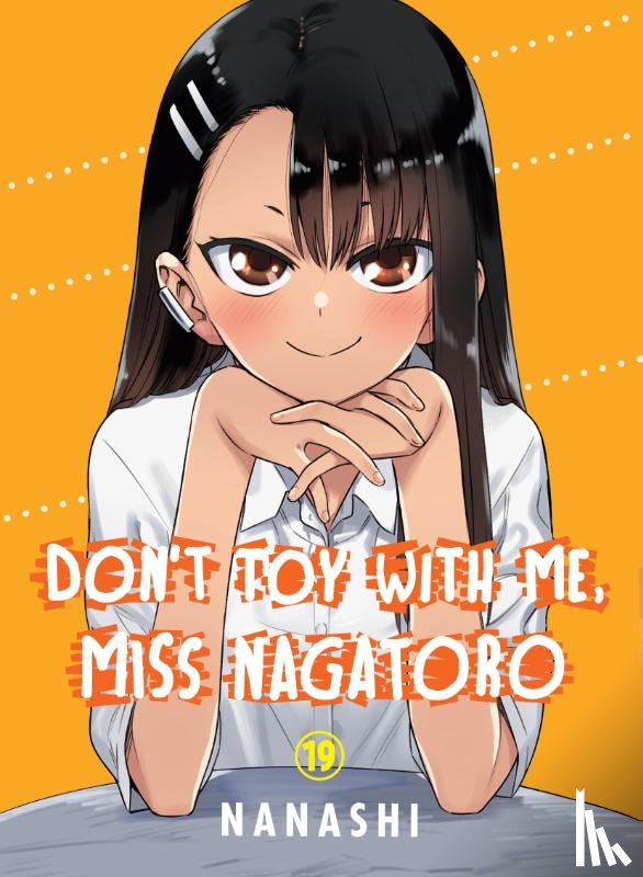 Nanashi - Don't Toy with Me, Miss Nagatoro, Volume 19