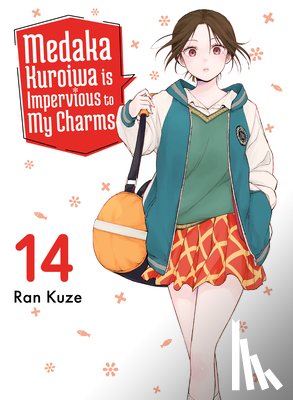 Kuze, Ran - Medaka Kuroiwa Is Impervious to My Charms 14