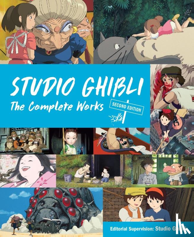 Studio Ghibli - Studio Ghibli: The Complete Works - Second Edition