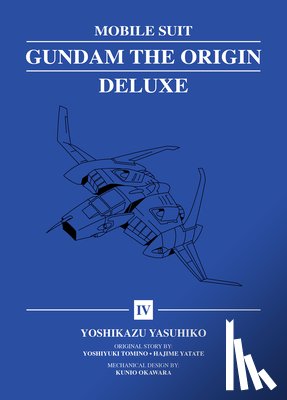 Yasuhiko, Yoshikazu - Mobile Suit Gundam: THE ORIGIN Deluxe 4