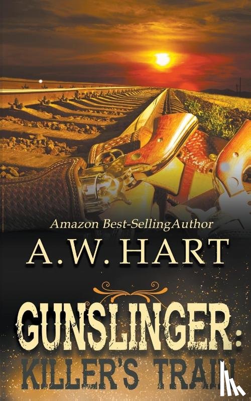 A.W. Hart, Hart - Gunslinger