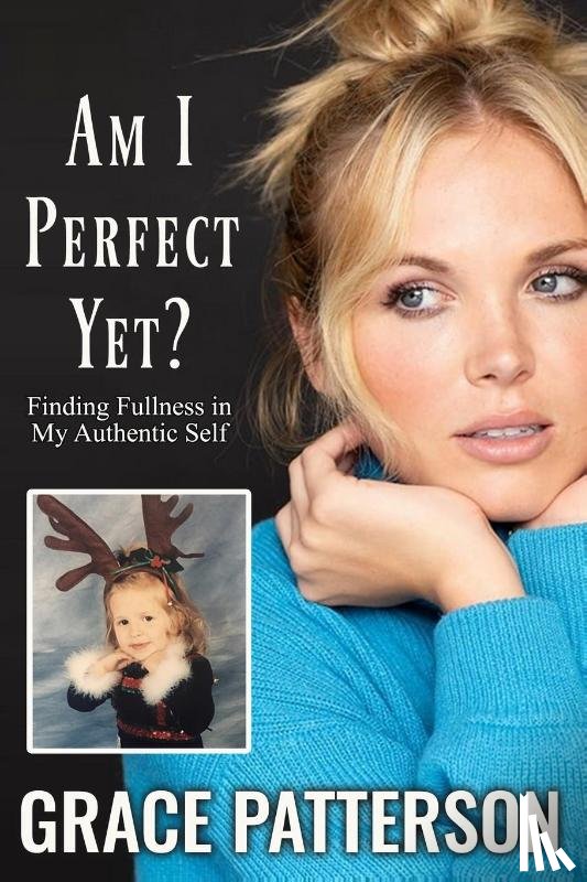 Patterson, Grace - Am I Perfect Yet?