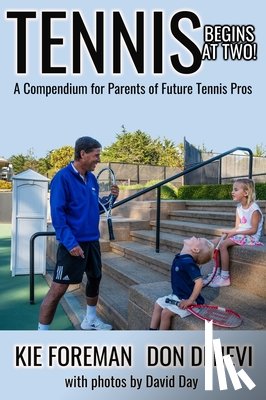 Denevi, Don, Foreman, Kie - Tennis Begins at Two