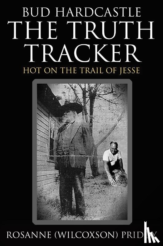 Priddy, Rosanne - Bud Hardcastle The Truth Tracker