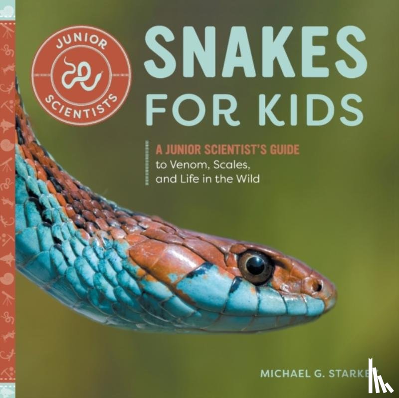 Starkey, Michael - Snakes for Kids