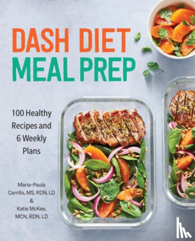 Carrillo, Maria-Paula, McKee, Katie - Carrillo, M: DASH DIET MEAL PREP