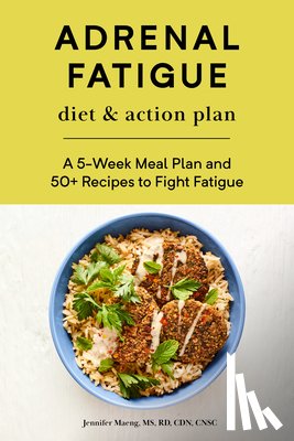 Maeng, Jennifer - ADRENAL FATIGUE DIET & ACTION