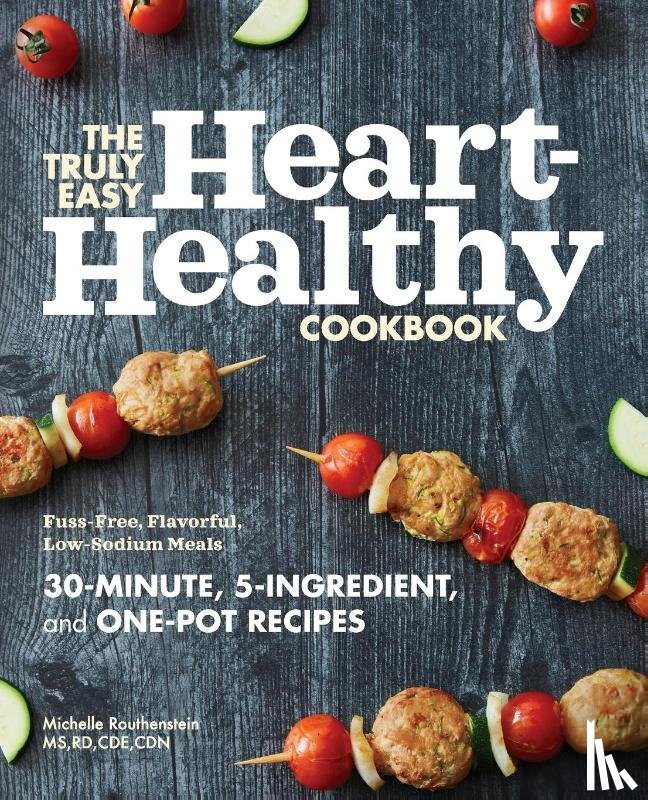 Routhenstein, Michelle - The Truly Easy Heart-Healthy Cookbook