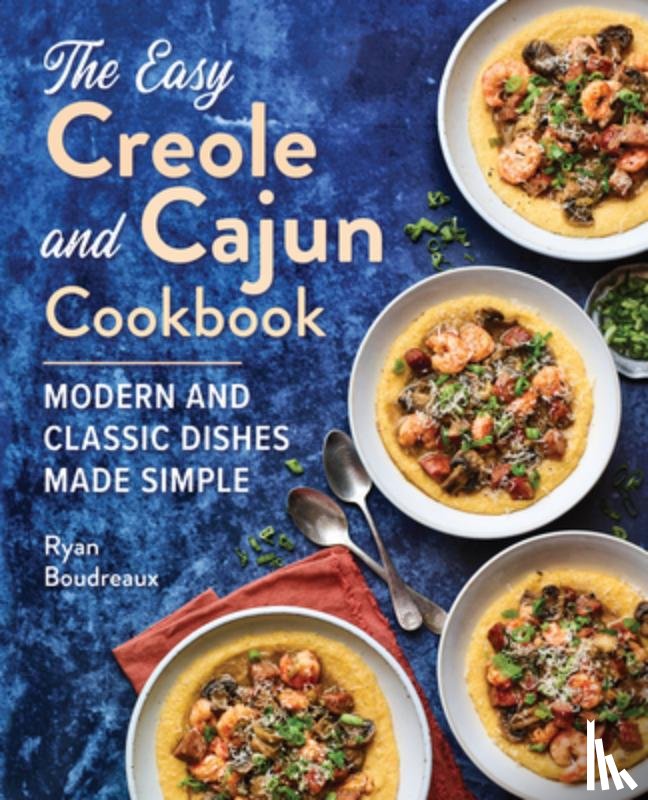 Boudreaux, Ryan - Boudreaux, R: Easy Creole and Cajun Cookbook