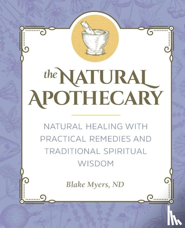 Myers, Blake - The Natural Apothecary