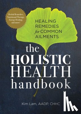 Lam, Kim - Lam, K: Holistic Health Handbook