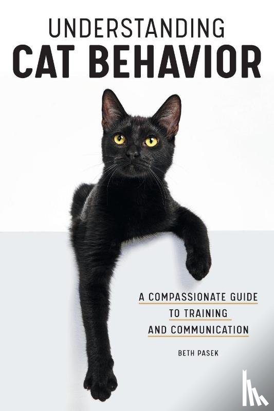 Pasek, Beth - Understanding Cat Behavior