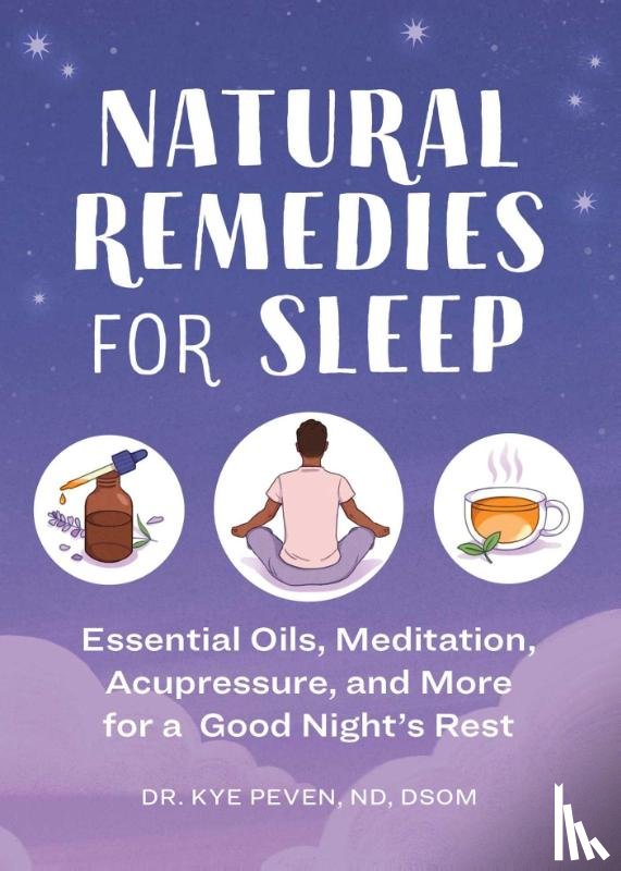 Peven, Kye - Peven, K: Natural Remedies for Sleep