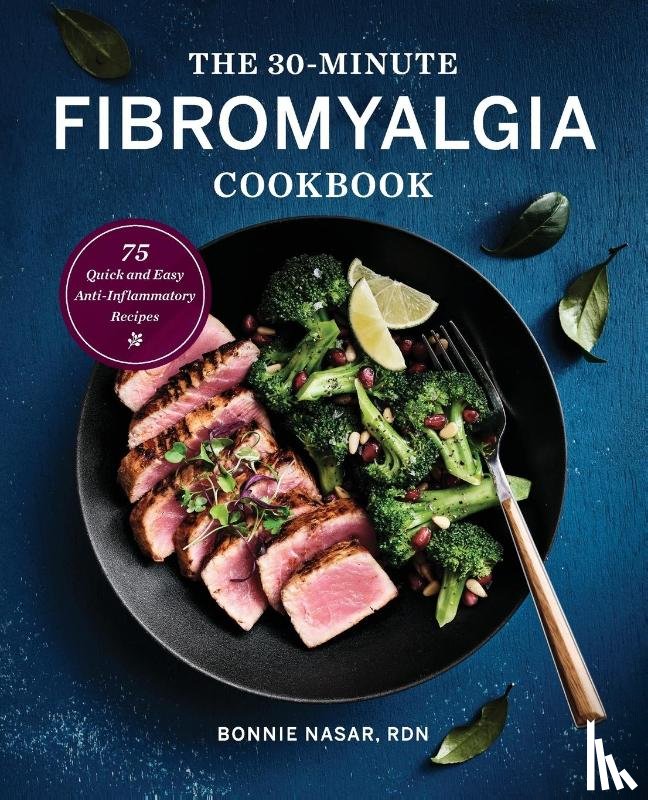 Nasar, Bonnie - The 30-Minute Fibromyalgia Cookbook