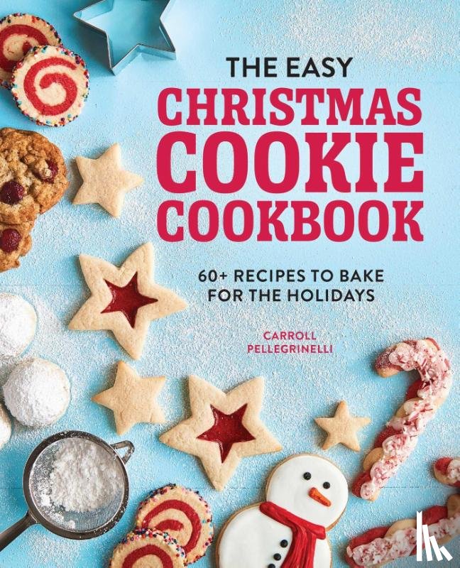 Pellegrinelli, Carroll - The Easy Christmas Cookie Cookbook
