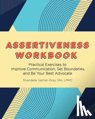 Hether-Gray, Shandelle - ASSERTIVENESS WORKBK