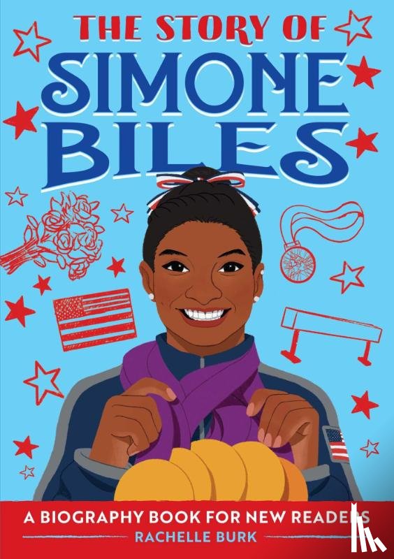 Burk, Rachelle - The Story of Simone Biles