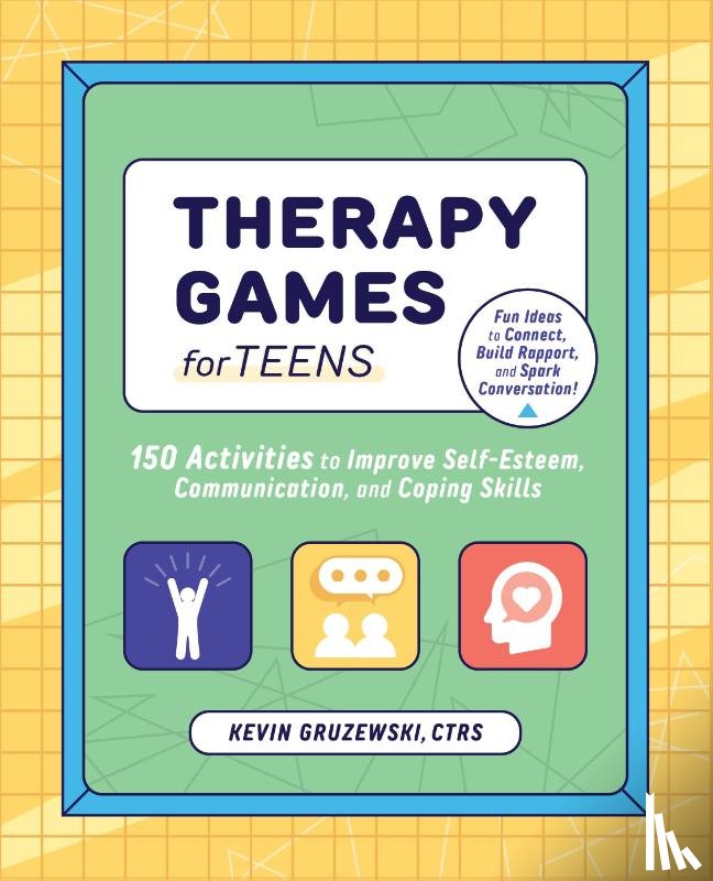 Gruzewski, Kevin - Therapy Games for Teens
