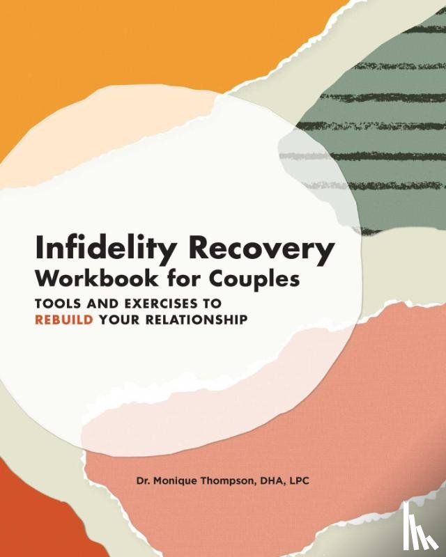 Thompson, Monique - Infidelity Recovery Workbook for Couples