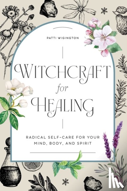 Wigington, Patti - Witchcraft for Healing