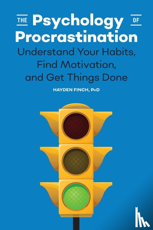 Finch, Hayden - Finch, H: Psychology of Procrastination