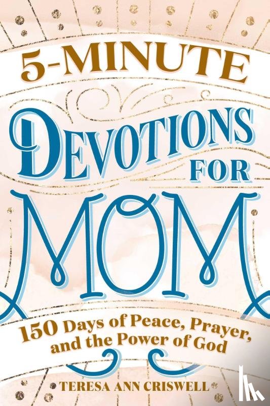 Criswell, Teresa Ann - 5-Minute Devotions for Mom
