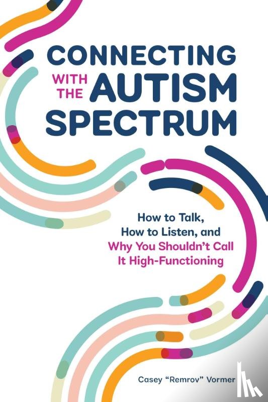 Vormer, Casey "Remrov" - Connecting With The Autism Spectrum