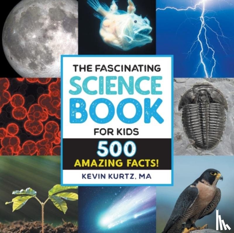 Kurtz, Kevin - The Fascinating Science Book for Kids