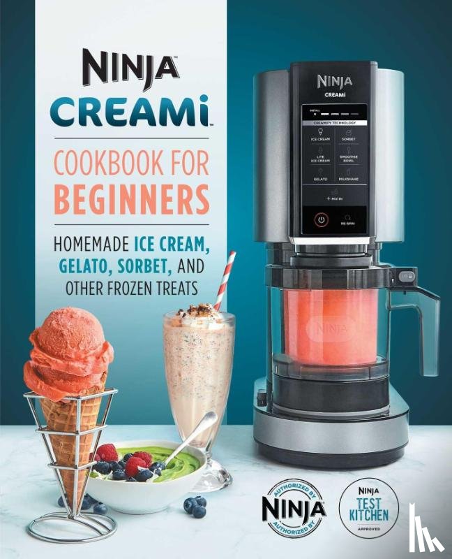 Ninja Test Kitchen - Ninja Test Kitchen: Ninja Creami Cookbook for Beginners