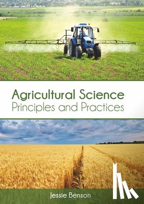  - Agricultural Science: Principles and Practices