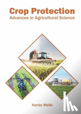  - Crop Protection: Advances in Agricultural Science