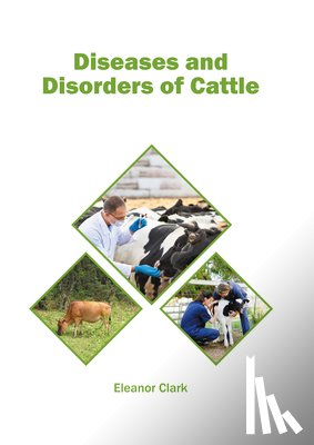  - Diseases and Disorders of Cattle