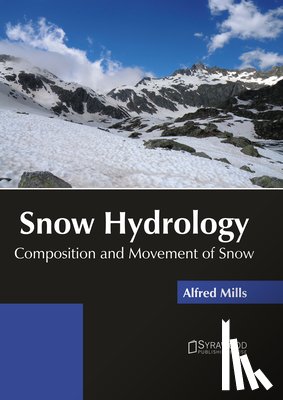  - Snow Hydrology: Composition and Movement of Snow