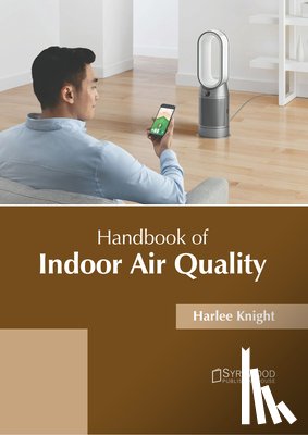 Knight, Harlee - Handbook of Indoor Air Quality