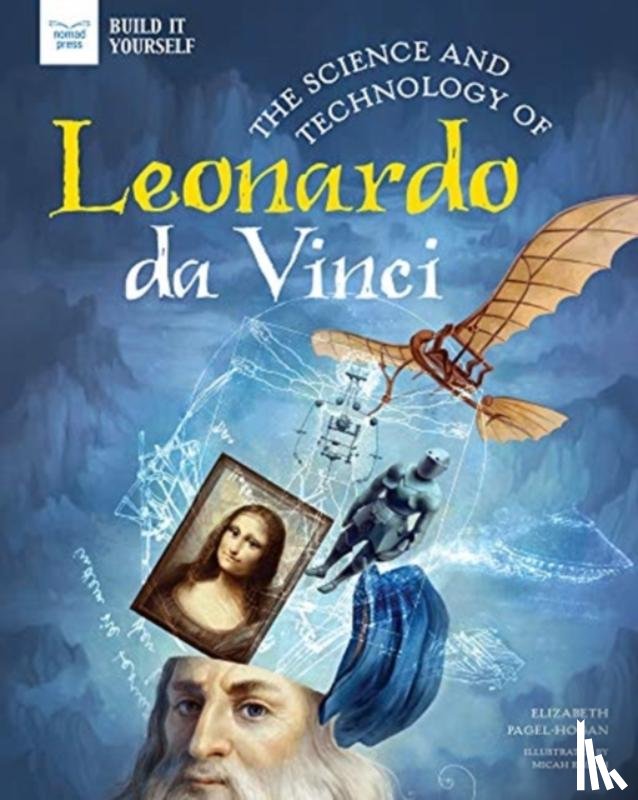 PAGEL-HOGAN, ELIZABE - SCIENCE & TECHNOLOGY OF LEONARDO DA VINC