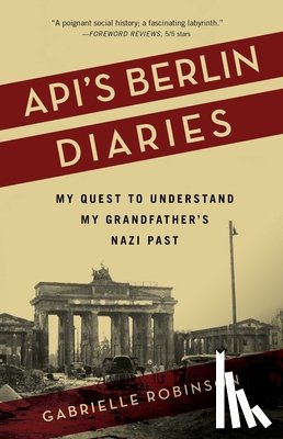 Robinson, Gabrielle - Api's Berlin Diaries